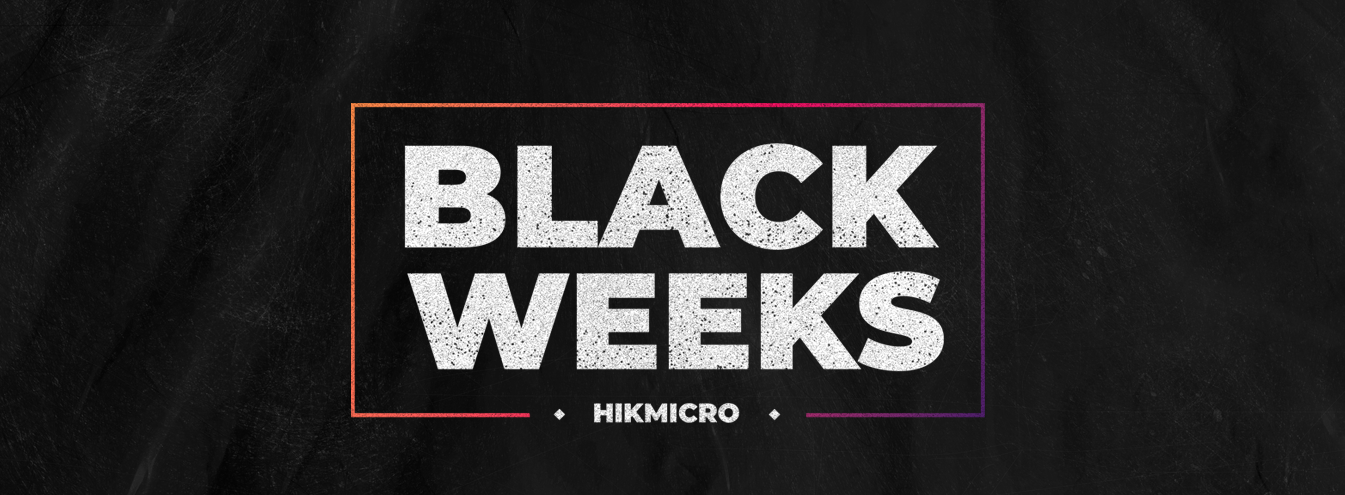 blak weeks3 - HIKMICRO BLACK WEEKS w EC TEST Systems