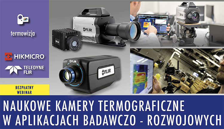 Naukowe kamery termograficzne w aplikacjach badawczo rozwojowych www - Naukowe kamery termograficzne w aplikacjach badawczo - rozwojowych